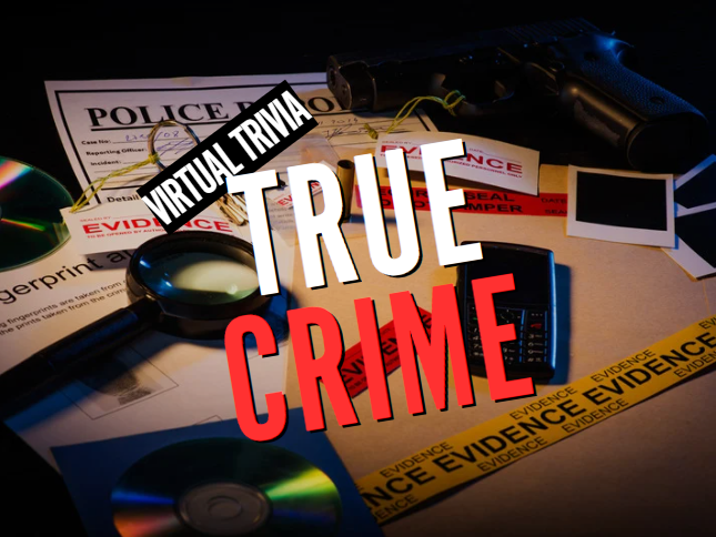 Virtual Trivia: True Crime